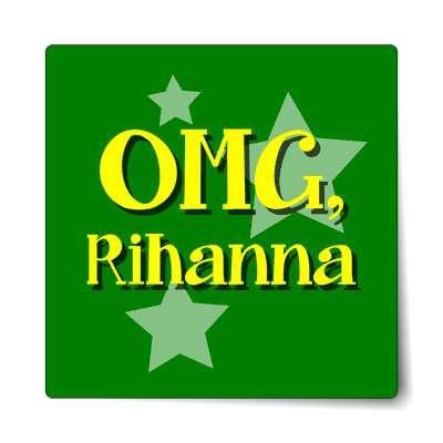 omg rihanna sticker