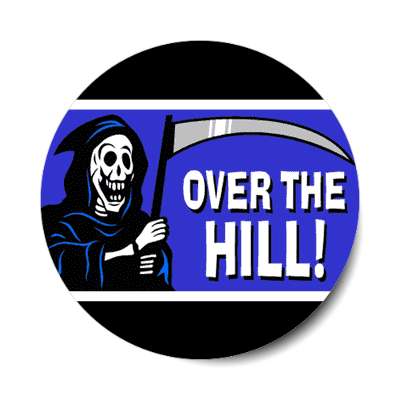 over the hill scythe death sticker