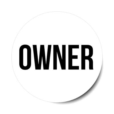 owner white stickers, magnet