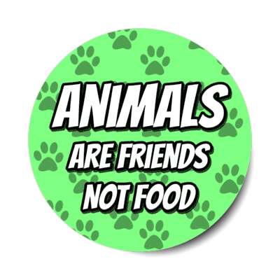 paw prints animals are friends not food green sticker