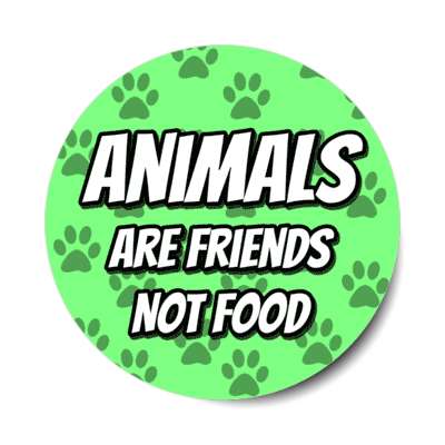 paw prints animals are friends not food green sticker