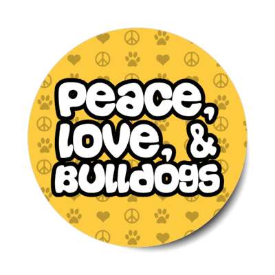 peace love and bulldogs stickers, magnet