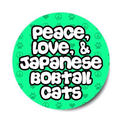 peace love and japanese bobtail cats stickers, magnet