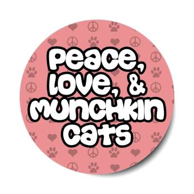peace love and munchkin cats stickers, magnet