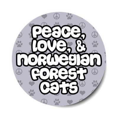 peace love and norwegian forest cats stickers, magnet