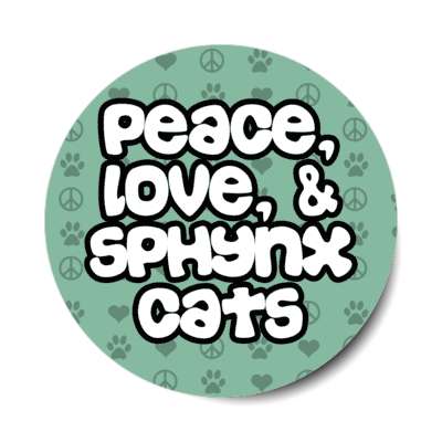 peace love and sphynx cats stickers, magnet