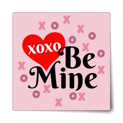 pink heart xoxo be mine sticker