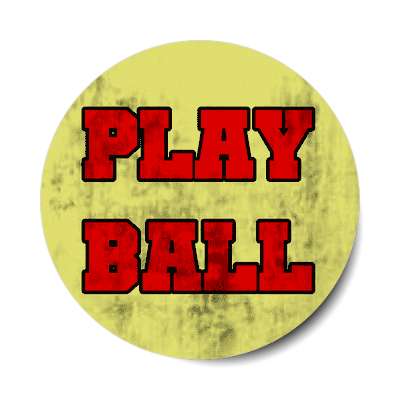 play ball retro vintage dirty sticker