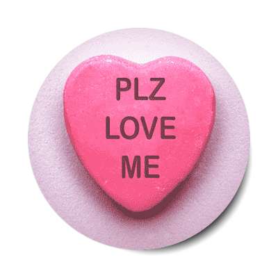 plz love me valentines day heart candy sticker