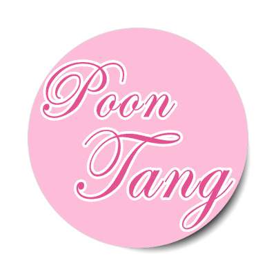 poon tang sticker