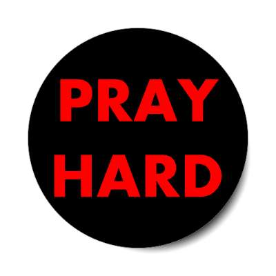 pray hard sticker