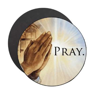 pray praying hands magnet
