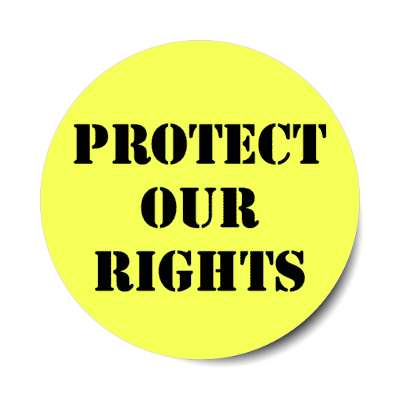 protect our rights stickers, magnet
