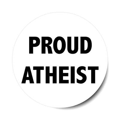 proud atheist sticker