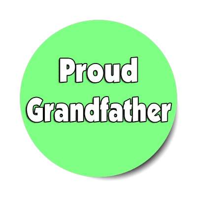 proud grandfather sticker