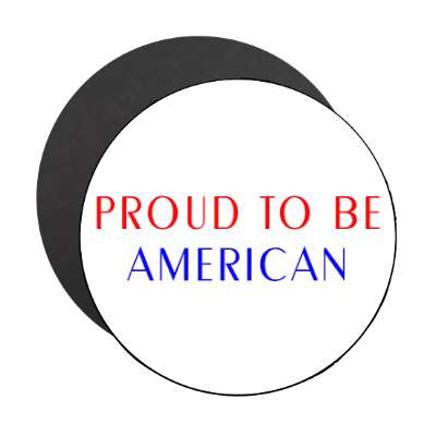 proud to be american magnet