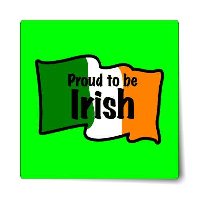 proud to be irish green waving flag sticker