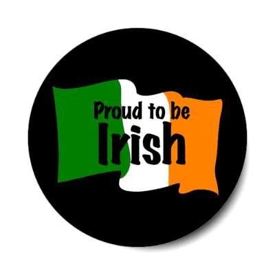 proud to be irish waving flag black sticker