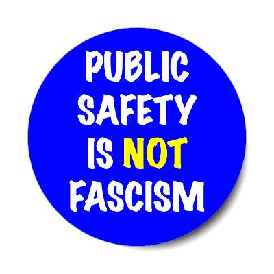 public safety is not fascism blue marker sticker