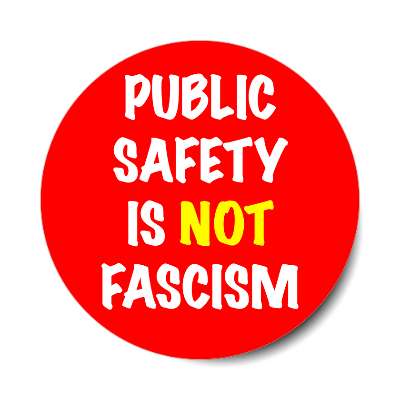public safety is not fascism red marker sticker