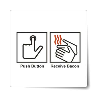 push button receive bacon hand dryer meme sticker