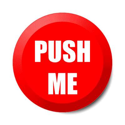 pushbutton push me sticker