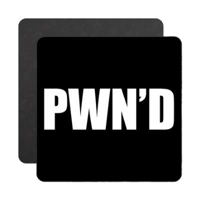 pwnd magnet