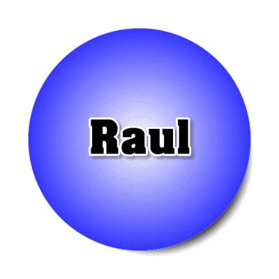 raul male name blue sticker