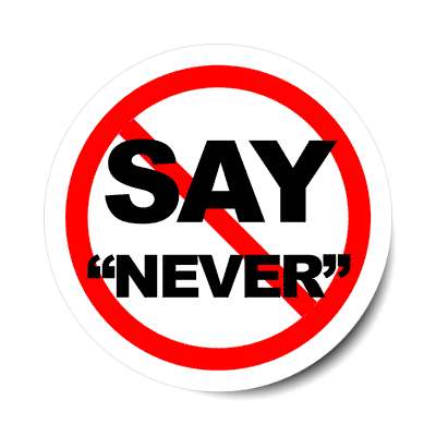 red slash never say never sticker