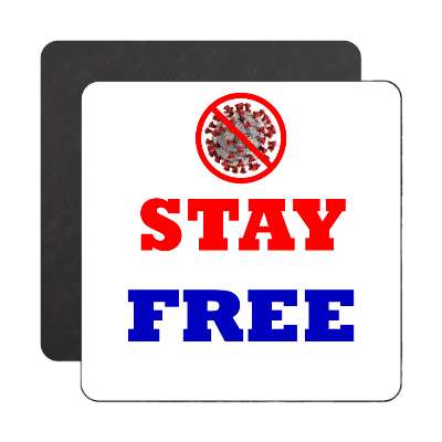 red slash stay free coronavirus white blue magnet