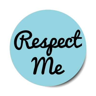 respect me sticker