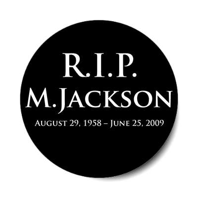 rip m jackson august 29 1958 june 25 2009 sticker