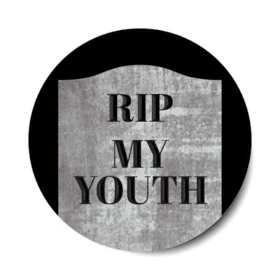 rip my youth tombstone rip sticker