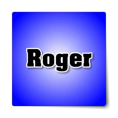 roger male name blue sticker