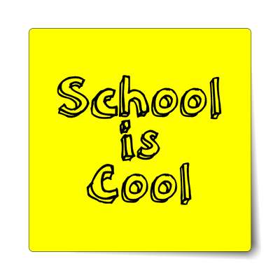 school is cool line bright yellow sticker