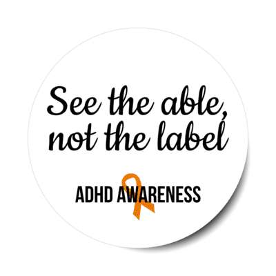 see the able not the label adhd awareness stickers, magnet
