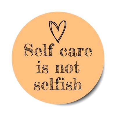 self care is not selfish peach stickers, magnet