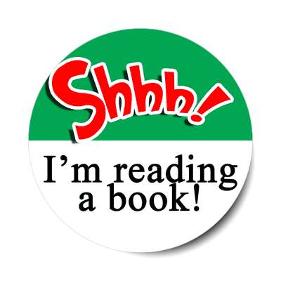 shhh im reading a book stickers, magnet