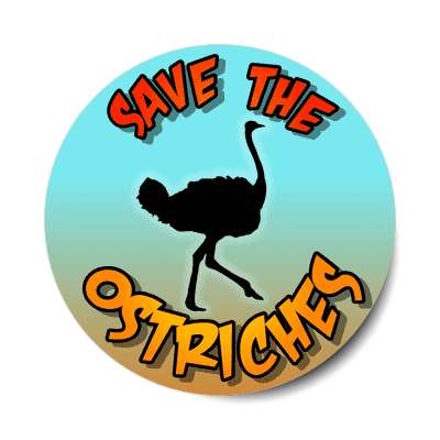 silhouette bird save the ostriches sticker