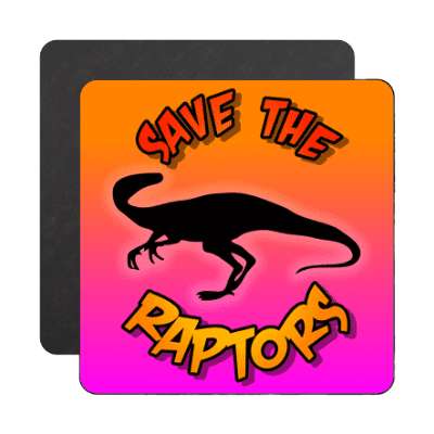 silhouette dinosaur save the raptors magnet