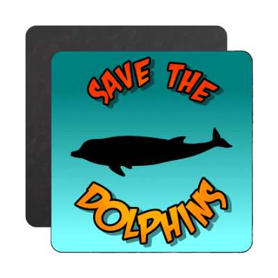 silhouette save the dolphins magnet