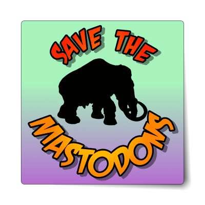 silhouette save the mastodons sticker