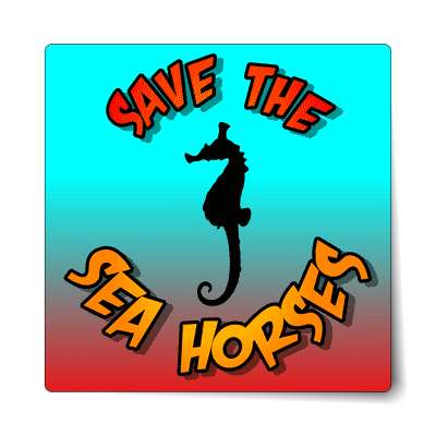 silhouette save the sea horses sticker