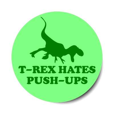 silhouette trex hates push ups dinosaur stickers, magnet