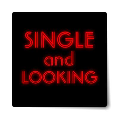 single and looking sticker