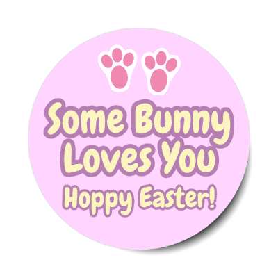 some bunny loves you hoppy easter sticker