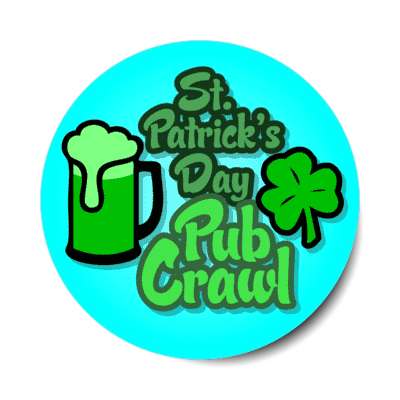 st patricks day pub crawl shamrock aqua beer sticker
