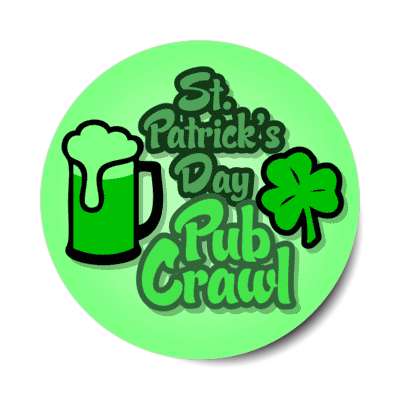st patricks day pub crawl shamrock beer green sticker
