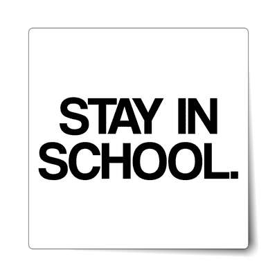 stay in school sticker