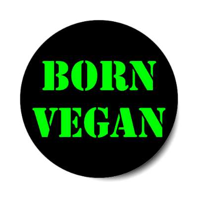 stencil born vegan black sticker